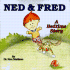 Ned and Fred