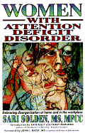 Women with Attention Deficit Disorder: Embracing Disorganization at Home and in the Workplace