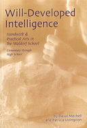 Will-Developed Intelligence: The Handwork and Practical Arts Curriculum in Waldorf Schools