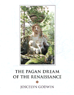 The Pagan Dream of the Renaissance