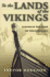 To the Lands of the Vikings: Sailing in the Wake of the Norseman
