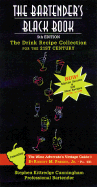 The Bartenders Black Book: The Drink Recipe Collection for the 21st Century