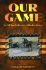 Our Game: An All-Star Collection of Hockey Fiction