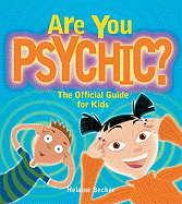 Are You Psychic?: The Official Guide for Kids