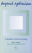 Beyond Optimism: A Buddhist Political Ecology