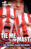 Tie Me to the Mast: The Football Season Has Begun