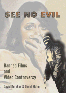 See No Evil: Banned Films and Video Controversy