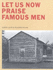 Let Us Now Praise Famous Men: Three Tenant Families