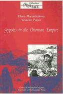 Gypsies in the Ottoman Empire: A Contribution to the History of the Balkans