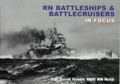 RN Battleships and Battlecruisers in Focus