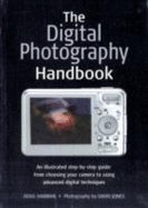 The Digital Photography Handbook