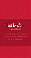 A Hedonist's Guide to Eat London