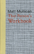 Matt Mullican: That Person's Workbook