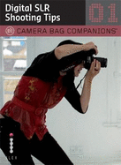Digital SLR Shooting Tips