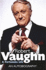 Robert Vaughn a Fortunate Life-an Autobiography By Vaughn, Robert ( Author ) on Jan-01-2009, Hardback