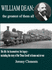 William Dean, the Greatest of Them All: His Life: His Locomotives: His Legacy - Including the Story of the Dean Goods in WW1