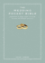 The Wedding Pocket Bible: Everything a Bride Needs to Know to Plan the Perfect Wedding