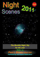 Nightscenes 2011: The Monthly Night Sky for the Year