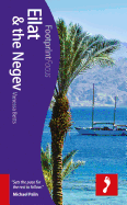 Eilat & The Negev Footprint Focus Guide: (includes the Dead Sea)