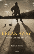 Break Away: Jessie on My Mind
