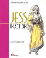 Jess in Action: Java Rule-Based Systems