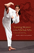Training Women in the Martial Arts: A Special Journey
