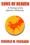 Sons of Heaven: A Portrait of the Japanese Monarchy
