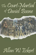 The Court-Martial of Daniel Boone