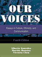 Our Voices: Essays in Culture, Ethnicity, and Communication