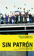 Sin Patron: Stories from Argentina's Worker-Run Factories