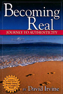 Becoming Real: Journey to Authenticity