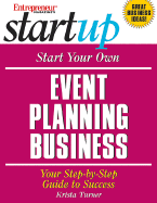 Start Your Own Event Planning Business: Your Step-By-Step Guide to Success
