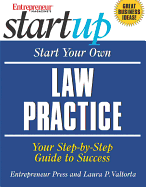 Start Your Own Law Practice: Your Step-By-Step Guide to Success