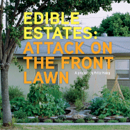 Edible Estates: Attack on the Front Lawn