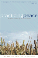 Practicing Peace: A Devotional Walk Through the Quaker Tradition