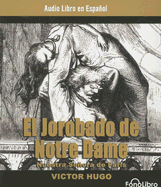 El Jorobado de Notra Dame: Nuestra Senora de Paris