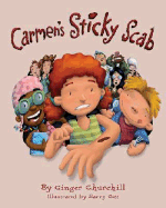 Carmen's Sticky Scab