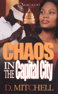 Chaos in the Capital City