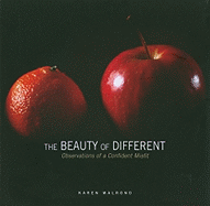 The Beauty of Different: Observations of a Confident Misfit