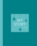 My Story: A Fill-In-The-Blank Autobiography