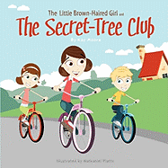 The Little Brown-Haired Girl and the Secret-Tree Club