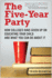 The Five-Year Party: How Colleges Have Given Up on Educating Your Child and What You Can Do about It