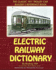 Electric Railway Dictionary