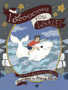I Looooove You, Whale
