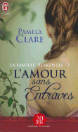 La Famille Blakewell 1/L'Amour Sans Entraves