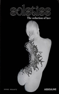 Solstiss: The Seduction of Lace