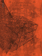 Understanding Steel Design: A Handbook of Steel in Architecture