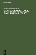 State, Democracy, and the Military: Turkey in the 1980s