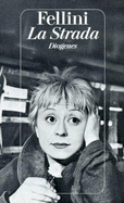 La Strada : (das Lied der Strasse)