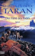 Taran Und Der F? ? Rst Des Todes. Die Chroniken Von Prydain 05